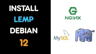 Install LEMP on Debian 12