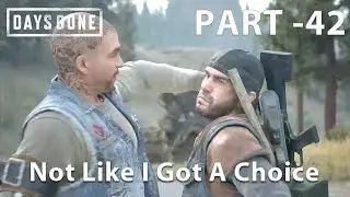 DAYS GONE Gameplay Mission 42 - Not Like I Got A Choice