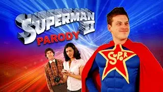 SUPERMAN 2 Parody