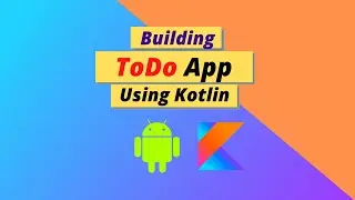 To Do App using Kotlin and Android Studio with Room Storage