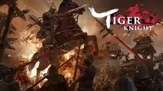 Mount and Blade? Total War Arena? - Tiger Knight: Empire War знакомство