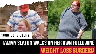 Unbelievable Achievement: 1000-lb. Sisters' Tammy Walks On Her Own Post Weight Loss Surgery!