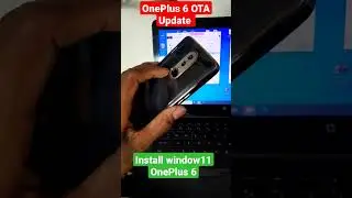OnePlus 6 Ota Update install| OnePlus 6 chenge slot | OnePlus 6 window 11 #windowarm64 #oneplus