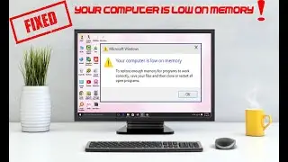 How to solved computer low in memory problem | 100% Fixed