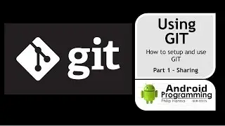 Android Game Development - Week 3 – Using Git – Setup