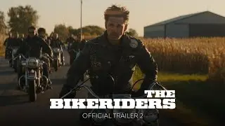 THE BIKERIDERS - Official Trailer 2 [HD] - Only In Theaters June 21