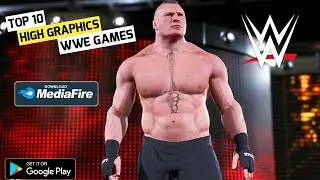 Top 10 High Graphics  WWE Games To Play In Android 2023||  Best Realistic WWE PSP Games For Android