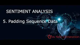 Sentiment Analysis in NLP part 5 :  Padding Sequence Data