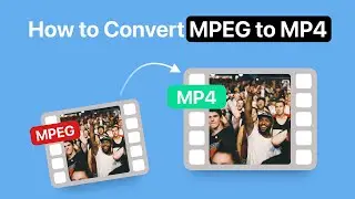 Convert MPEG to MP4 Fast! Simple Video Conversion 🚀