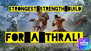 Best thrall strength build conan exiles age of war ps4/Ps5