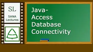 Java- Access Database Connectivity | SANA Lectures