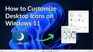 How to Customize Desktop Icons on Windows 11