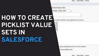 How to Create a Global Picklist Value Set in Salesforce