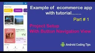 Android Studio Tutorial with ecommerce apps | Part 01 | Project Setup With Button Navigation View