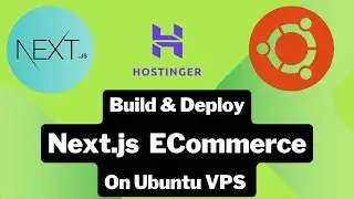 How To Deploy Next.js ECommerce On Ubuntu Hostinger VPS [4k]