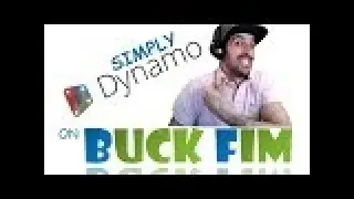BUCK FIM - Simply Dynamo - Ep 1