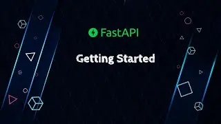 FastAPI - Getting Started