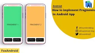 Fragments Implementation - Android Studio Tutorial || 2021 || Foxandroid ||