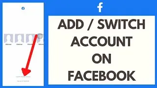 How To Add Multiple Accounts In Facebook (2022) | Switch Accounts on Facebook