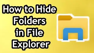 How to Hide Folders in File Explorer