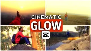 Cinematic GLOW Effect Tutorial | Trending GLOW Effect Reels Video Editing in Capcut