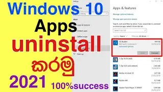 How to uninstall apps on windows 10 sinhala 2021