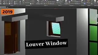 AutoCAD House Design (3D)- Part 5- 3D Window Design (Part 1: swinging louvre) (2021)