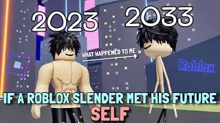 If A ROBLOX SLENDER Met His Future Self