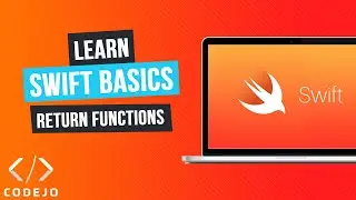 Swift Basics - Lesson 9 - Return Functions