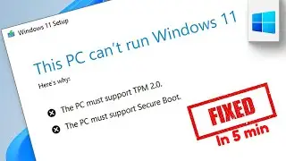 This PC Cant Run windows 11 [FIX] | How to Fix This PC Cant Run Windows 11