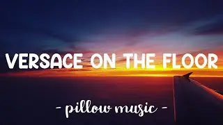 Versace On The Floor - Bruno Mars (Lyrics) 🎵