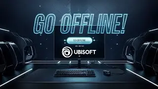 How To Go Offline On Ubisoft Connect
