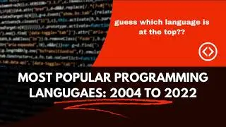 MOST POPULAR PROGRAMMING LANGUAGES: 2004 TO 2022| bar chart race 2023