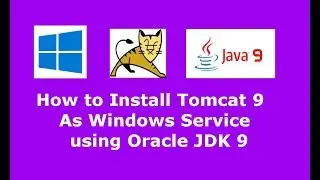 Tomcat 9.0.2 Installation as Windows Service using Oracle JDK 9 in Windows 10