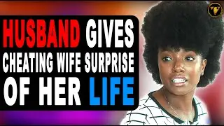 Husband Gives Cheating Wife Surprise Of Her Life, This Will Shock You. 