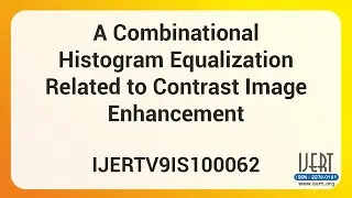 A Combinational Histogram Equalization Related to Contrast Image Enhancement