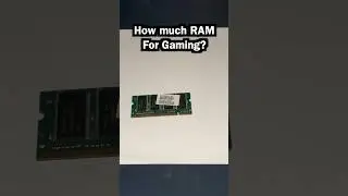 How much RAM do you need for gaming? ￼ 