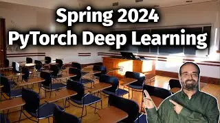 Applications of Deep Neural Networks PyTorch Course Overview (1.1, Spring 2024)