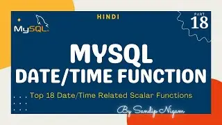 Date Time Function in MySQL in Hindi | Scalar Function in MySQL #18