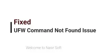 Fixed ufw Command not found issue in Ubuntu | Debian 