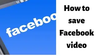 how to download video from Facebook