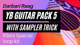 Free Guitar Loop Kit - YB Guitar Loop Pack 5 | Darbari Raag | Patterns n Fillers Loops 
