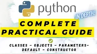 Modern Python Complete Practical Guide For Beginners   Classes and Objects In Depth #9