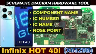 Infinix hot 40i x6528b Component Name | Comp number | IC Name IC nose Point Schematic diagram | DMR