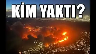 LOS ANGELES'I KİM YAKTI? | Bu yangın normal değil…