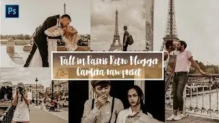 Photoshop Tutorial : FALL IN PARIS - RETRO BLOGGER CAMERA RAW PRESETS