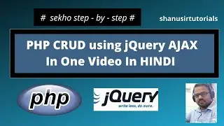 PHP CRUD application using jQuery Ajax in One Video in Hindi