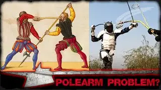 The PROBLEM with Halberds (and other Polearms)