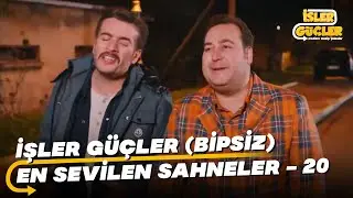 İşler Güçler En Sevilen Sahneler - 20 (Bipsiz)