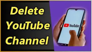 How to Delete Youtube Channel Permanently